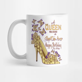 A Queen Was Born In September Mug